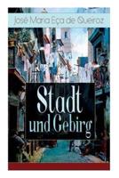 Stadt und Gebirg