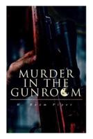 Murder in the Gunroom