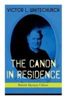 THE CANON IN RESIDENCE (British Mystery Classic): Identity Theft Thriller