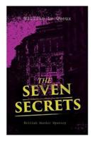 THE SEVEN SECRETS (British Murder Mystery): Whodunit Classic