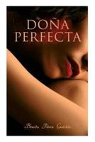 Doña Perfecta: Historical Novel