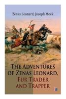 The Adventures of Zenas Leonard, Fur Trader and Trapper
