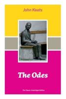 The Odes (The Classic Unabridged Edition)