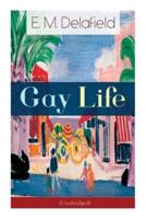 Gay Life (Unabridged): Satirical Novel about the life on the French Riviera during Jazz Age