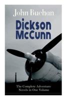 Dickson McCunn - The Complete Adventure Novels in One Volume: The 'Gorbals Die-hards' Book Set: Huntingtower + Castle Gay + The House of the Four Winds (Mystery & Espionage Classics)