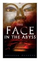 The Face in the Abyss: Science Fantasy Novel
