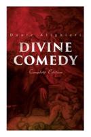 Divine Comedy (Complete Edition): Illustrated & Annotated