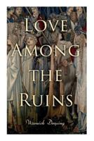 Love Among the Ruins: Historical Novel - Medieval Romance