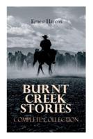 Burnt Creek Stories - Complete Collection