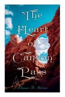 The Heart of Canyon Pass