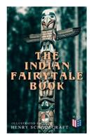 The Indian Fairytale Book (Illustrated Edition)