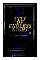 City of Endless Night (Political Dystopia)
