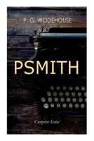 Psmith - Complete Series