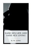 Sane Sex Life and Sane Sex Living