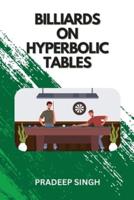 Billiards on Hyperbolic Tables