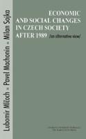 Economic and Social Changes in Czech Society After 1989