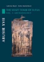 Abusir XVII Volume 1 Archaeology