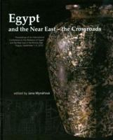 Egypt and the Near East - The Crossroads