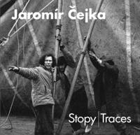 Jaromír Cejka: Traces