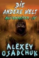 Die andere Welt (Außenseiter Buch #4): LitRPG-Serie