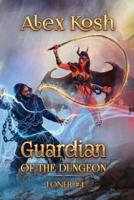 Guardian of the Dungeon (Loner Book #4)