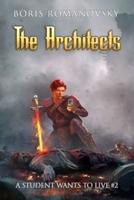 The Architects (A Student Wants to Live Book 2)