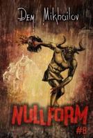 Nullform (Book #8)