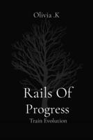 Rails Of Progress