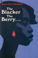 The Blacker the Berry: A Novel of Negro Life