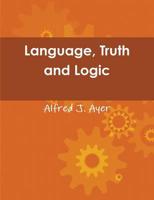 Language, Truth and Logic