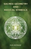 Sacred Geometry and Magical Symbols