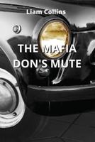 The Mafia Don's Mute