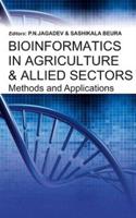 Bioinformatics in Agriculture & Allied Sectors Methods and Applications