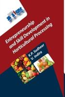 Entrepreneurship And Skill Development In Horticultural Processing