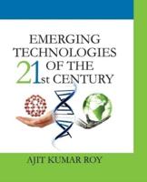 Emerging Technologies Of The 21st Century