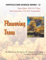 Flowering Trees: Vol.12. Horticulture Science Series