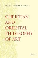 Christian and Oriental Philosophy of Art