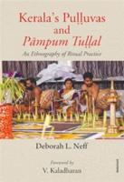 Kerala's Pulluvas and Pampum Tullal