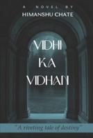 Vidhi Ka Vidhan