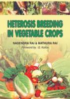 Heterosis Breeding in Vegetable Crops