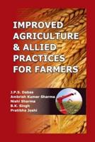 Improved Agriculture And Allied Practices For Farmers