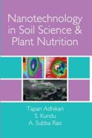 Nanotechnology in Soil Science and Plant Nutrition
