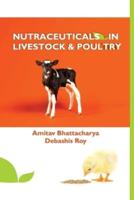 Nutraceuticals in Livestock and Poultry
