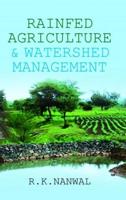 Rainfed Agriculture and Watershed Management