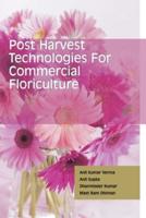 Postharvest Technologies for Commercial Floriculture