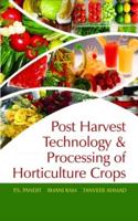 Postharvest Technology and Processing of Horticultural Crops