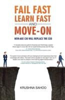 Fail Fast Learn Fast and Move On