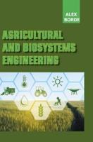 Agricultural and Biosystems Engineering
