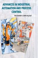 Advances in Industrial Automation and Process Control