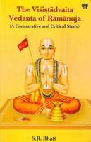 The Visistadvaita Vedanta of Ramanuja